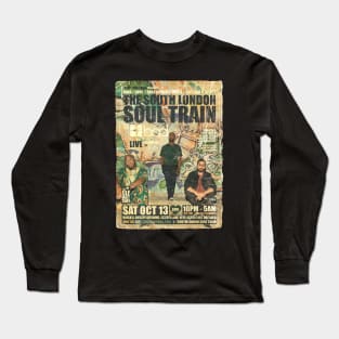 POSTER TOUR - SOUL TRAIN THE SOUTH LONDON 51 Long Sleeve T-Shirt